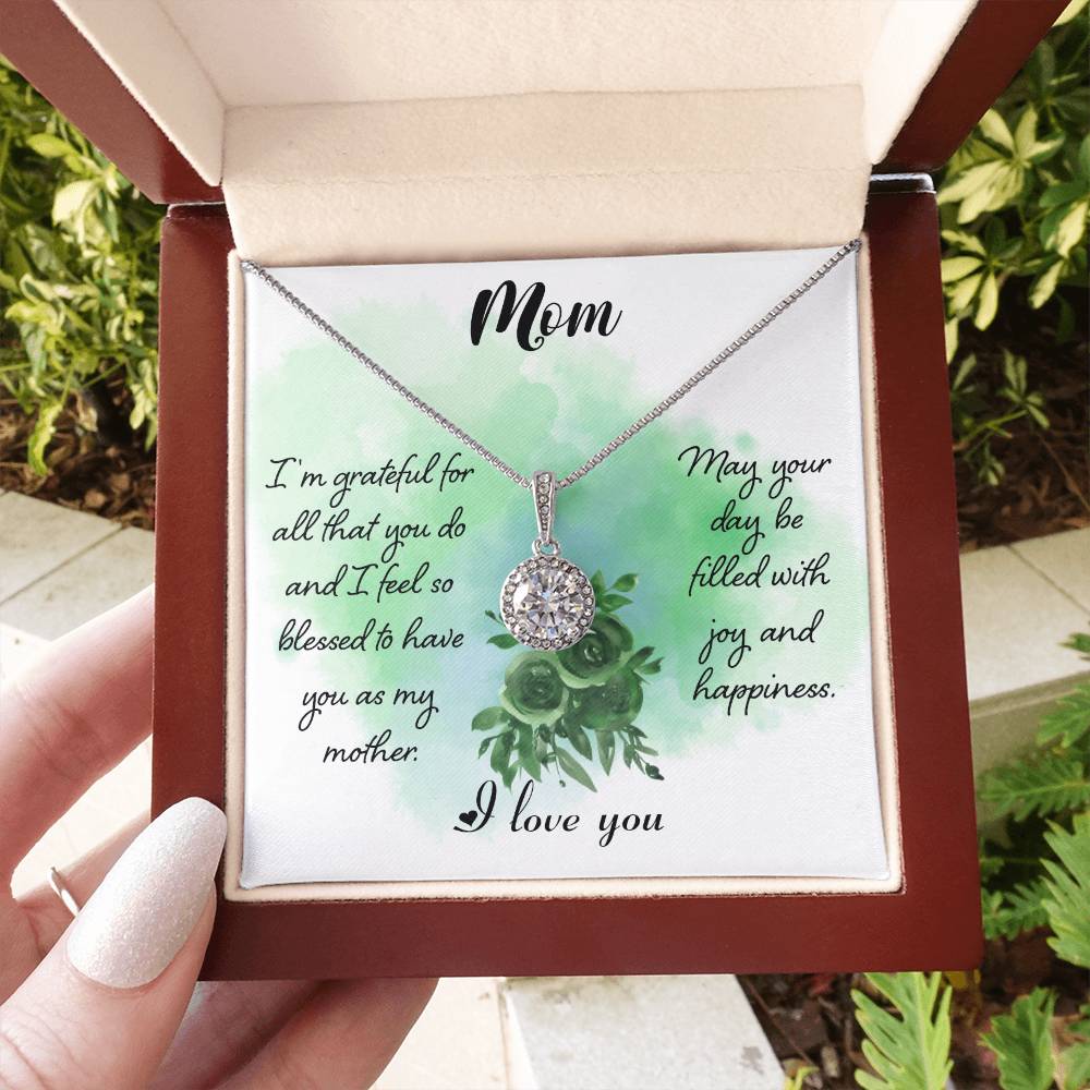 Mom I'm Grateful For All That You Do  Eternal Hope Necklace