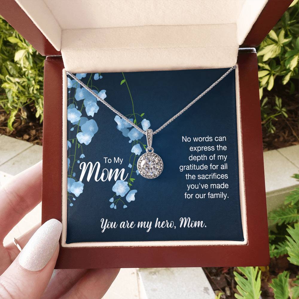 To My Mom No Words Can Express the Depth of My Gratitude Eternal Hope Necklace
