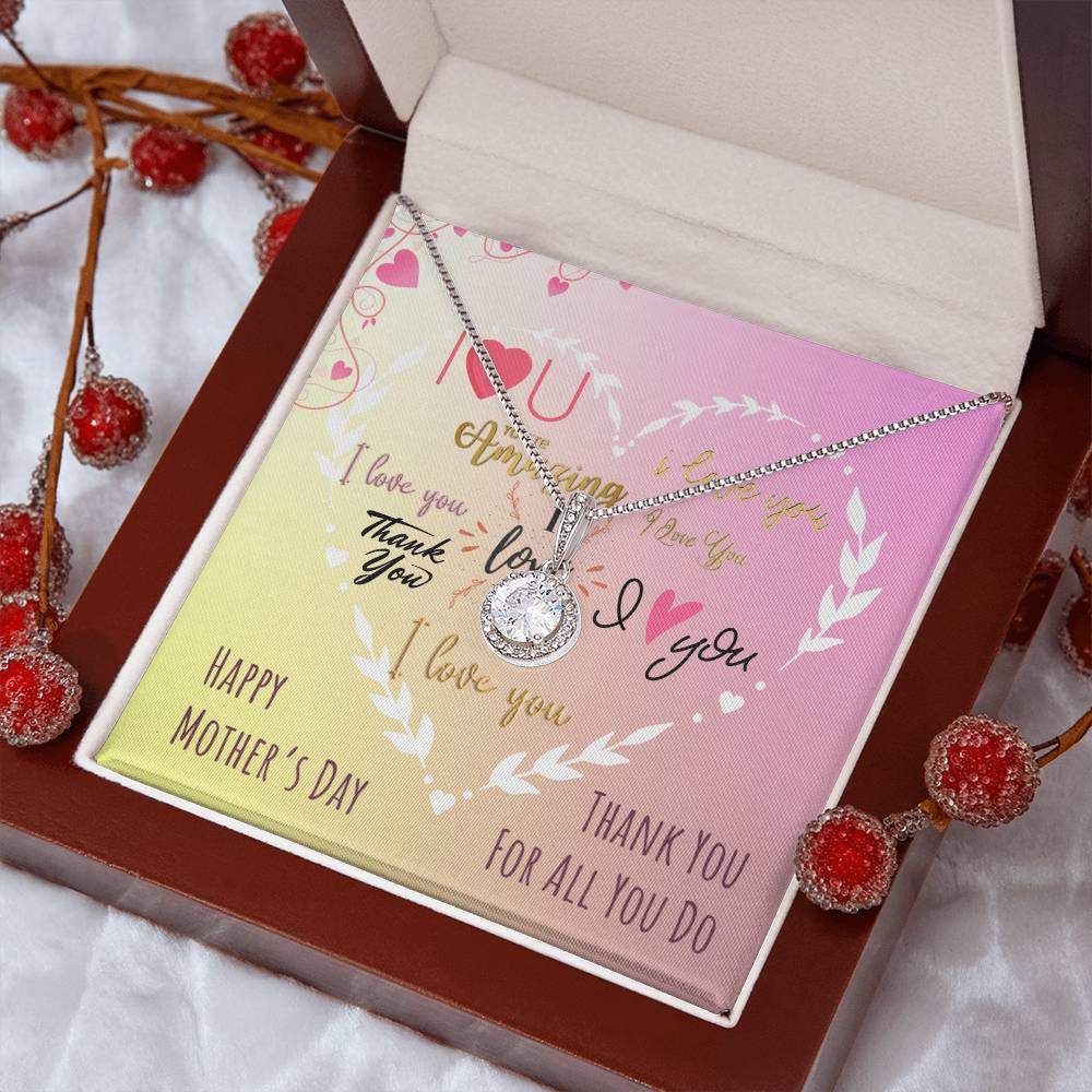 I Love You Happy Mother's Day Mom Thank You For All You Do Eternal Hope Necklace