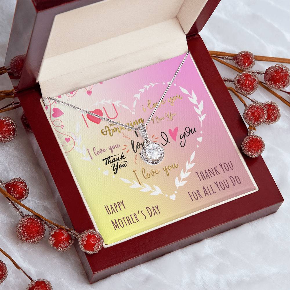 I Love You Happy Mother's Day Mom Thank You For All You Do Eternal Hope Necklace