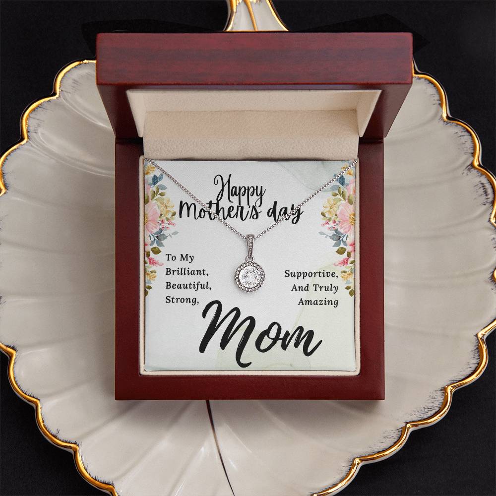 To My Brilliant Mom Happy Mother's Day To My Brilliant Mom  Eternal Hope Necklace