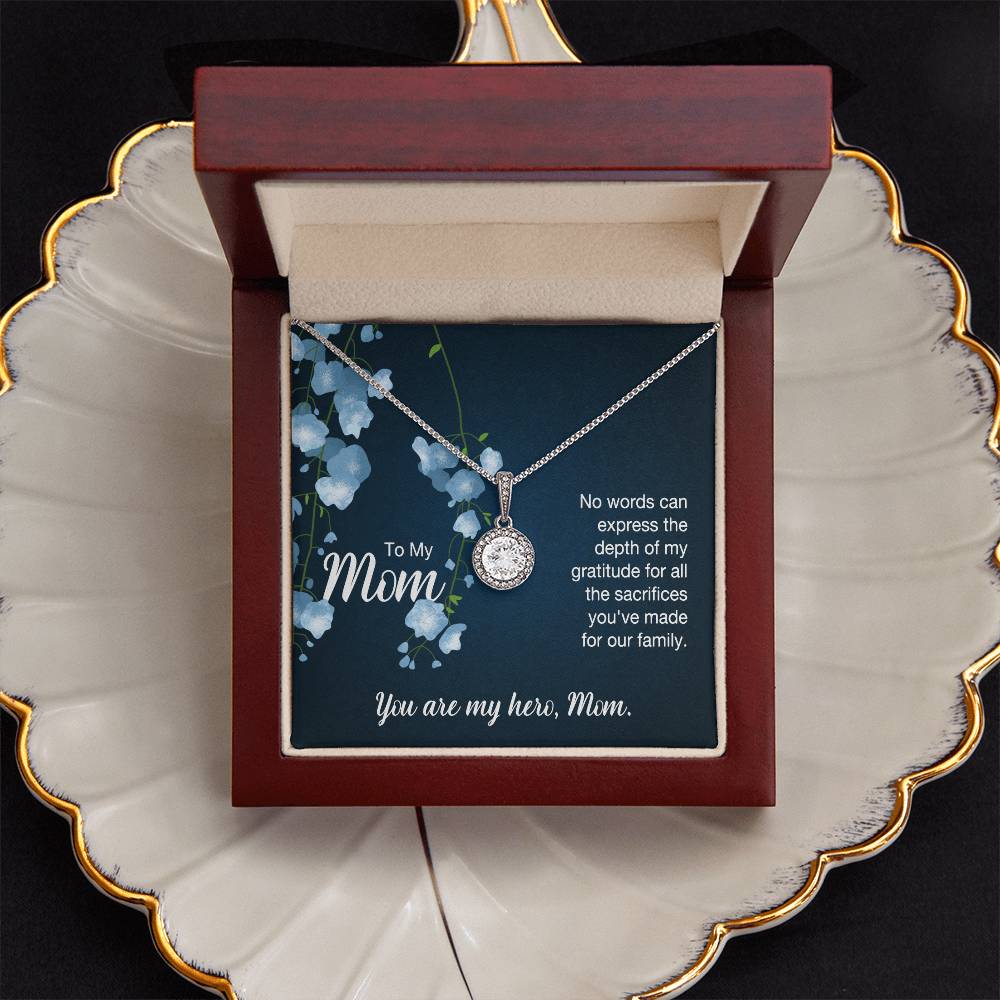 To My Mom No Words Can Express the Depth of My Gratitude Eternal Hope Necklace