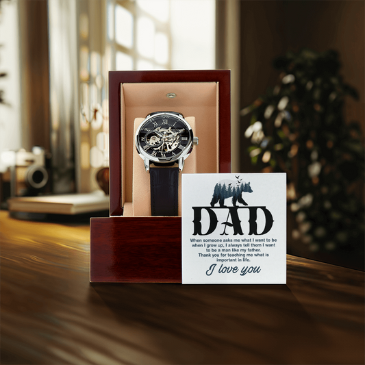 I Want to Be A Man Like My Father Openwork Watch Father's Day Gift for Father, Gift for Dad