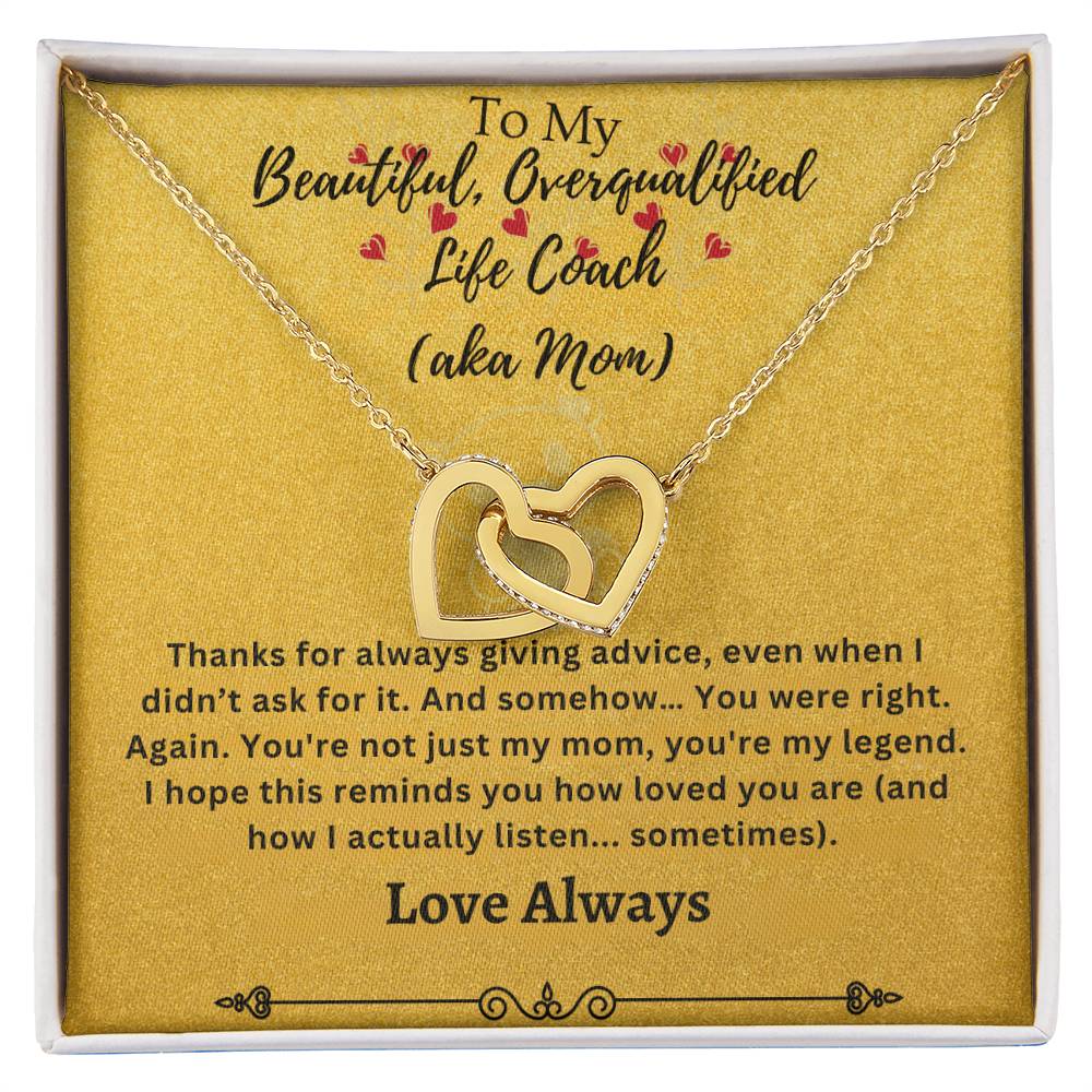 To My Beautiful Overqualified Life Coach AKA Mom Interlocking Hearts Necklace (Yellow & White Gold Variants)