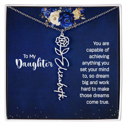 To my daughter - You are capable of achieving anything