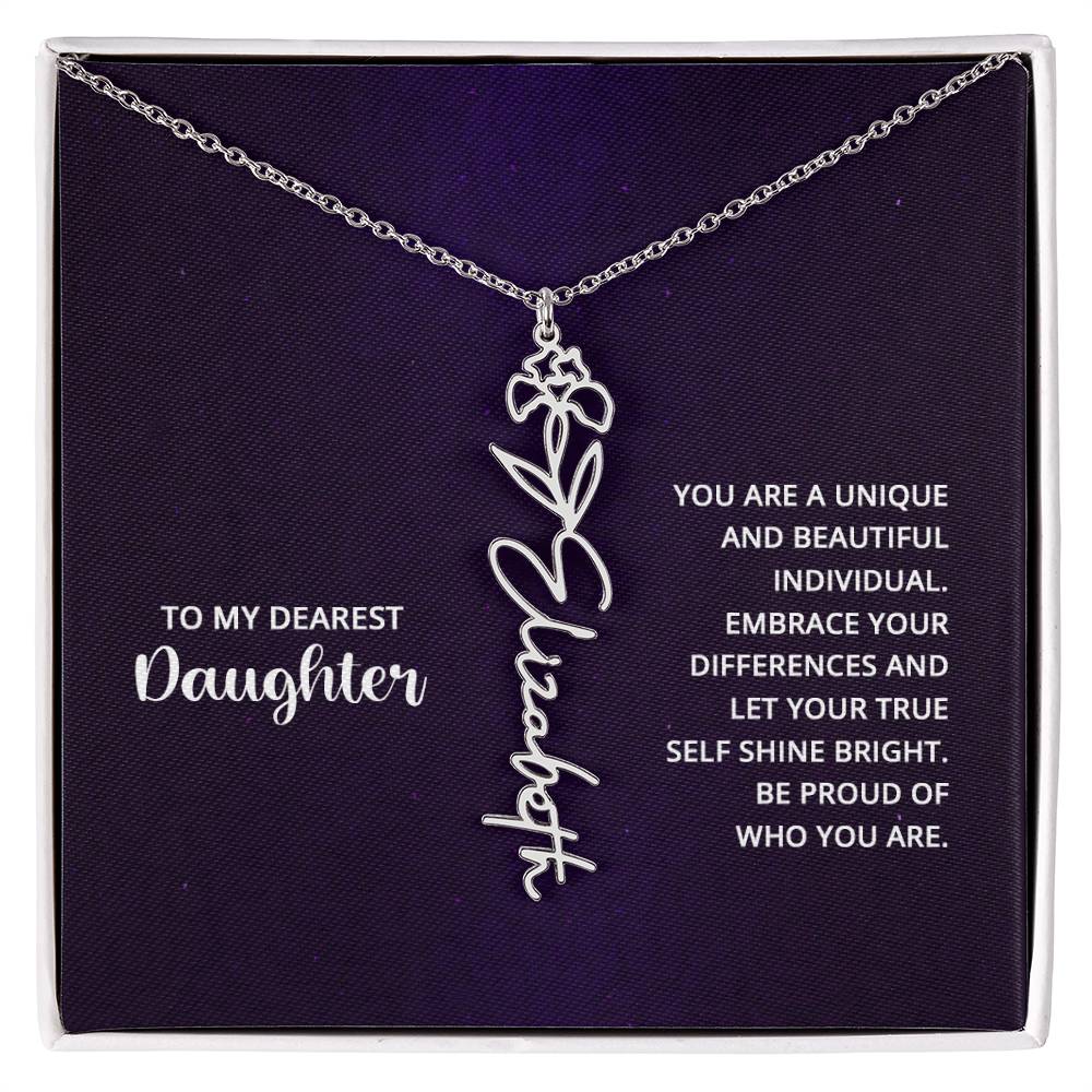 To My Dearest Daughter - You Are a Unique and Beautiful
