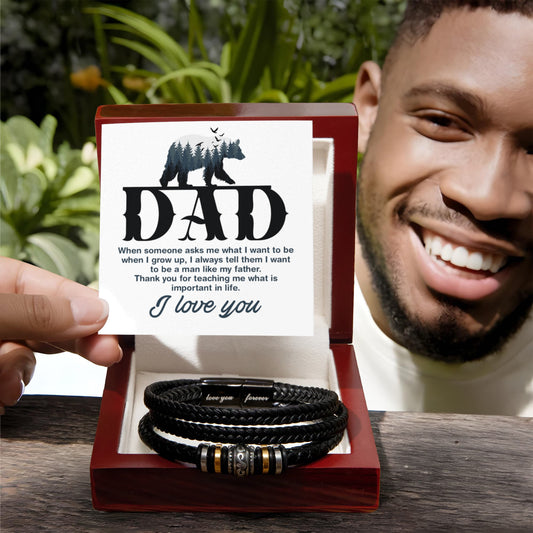 I Want to Be A Man Like My Father  Love You Forever Bracelet Father's Day Gift for Father, Gift for Dad