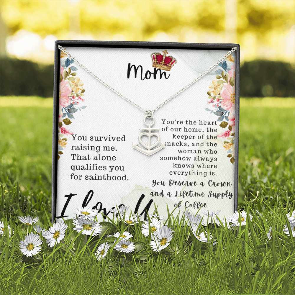 Mom You Survived Raising Me Anchor Pendant Necklace