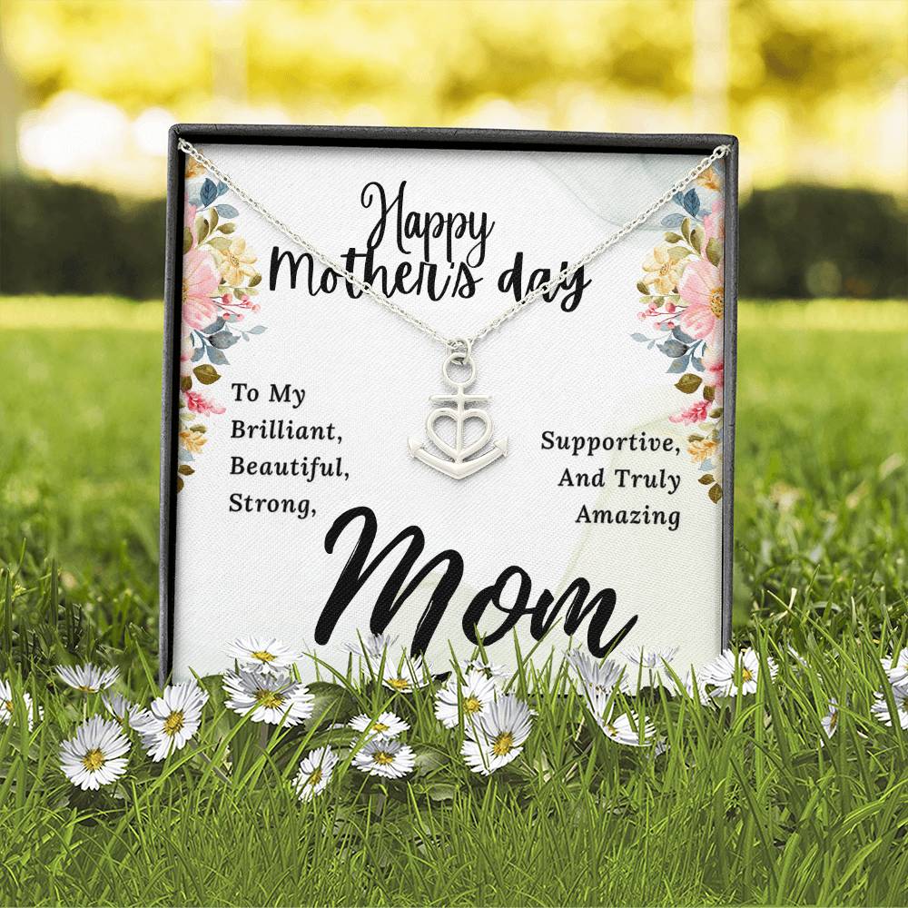 To My Brilliant Mom Happy Mother's Day To My Brilliant Mom Anchor Pendant Necklace