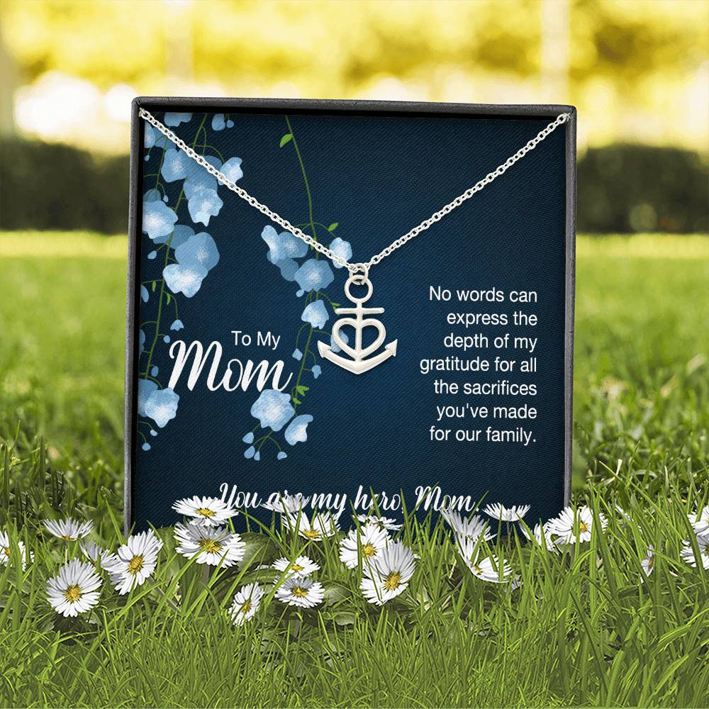 To My Mom No Words Can Express the Depth of My Gratitude Anchor Pendant Necklace