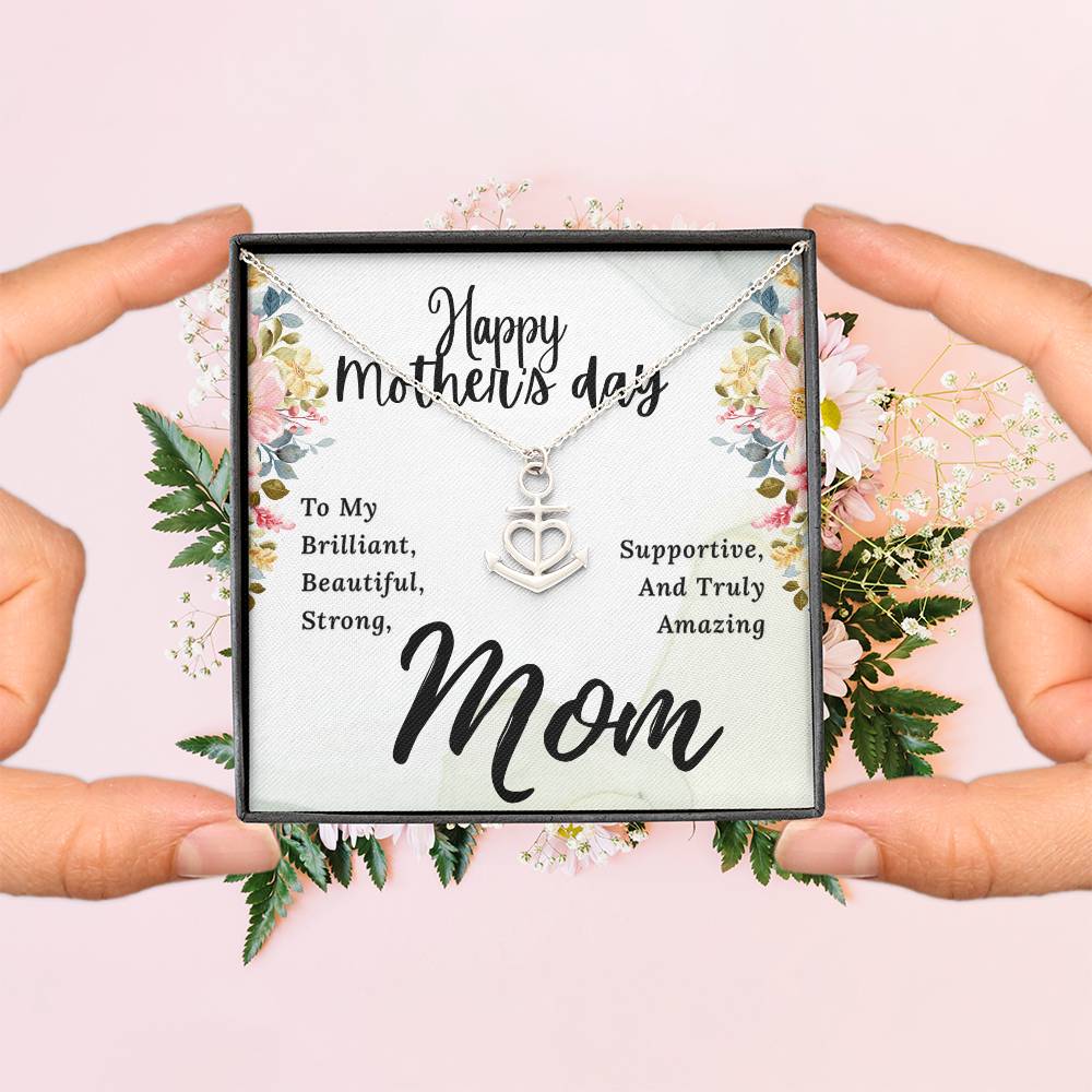 To My Brilliant Mom Happy Mother's Day To My Brilliant Mom Anchor Pendant Necklace