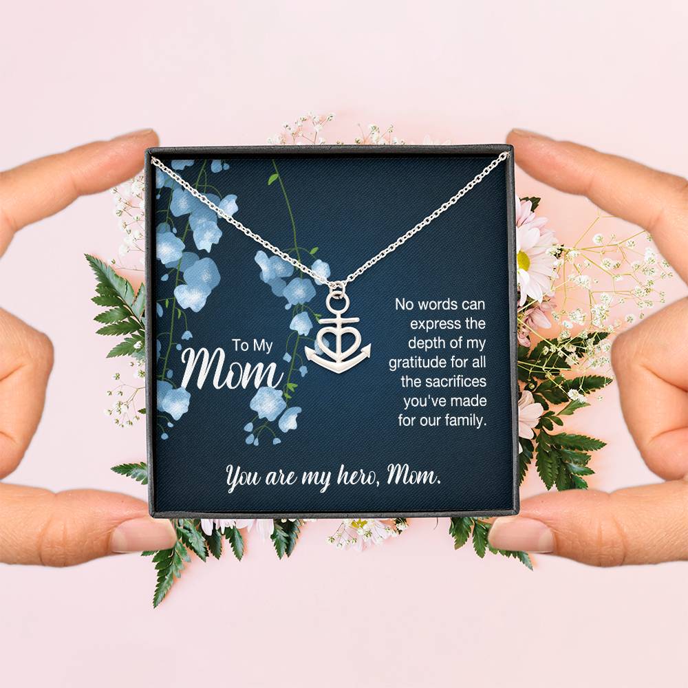 To My Mom No Words Can Express the Depth of My Gratitude Anchor Pendant Necklace