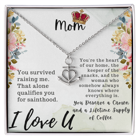 Mom You Survived Raising Me Anchor Pendant Necklace