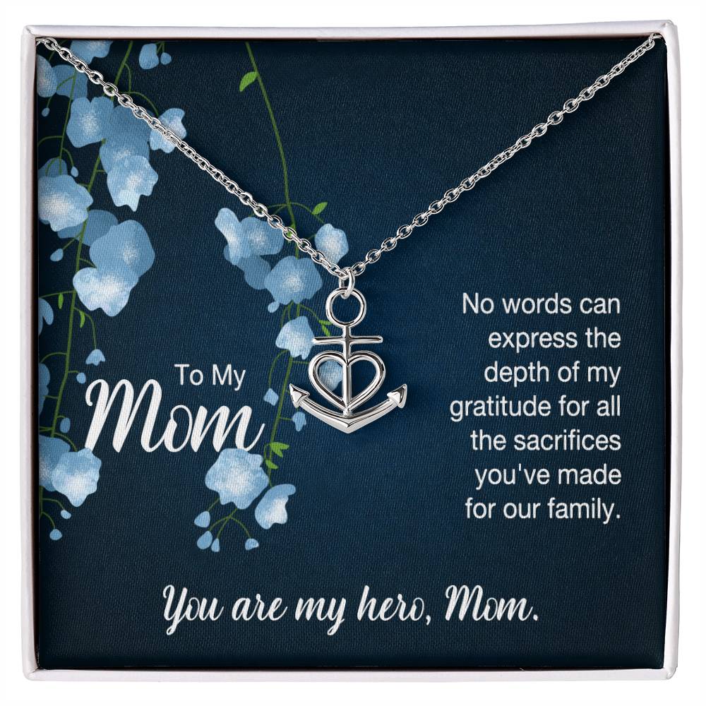 To My Mom No Words Can Express the Depth of My Gratitude Anchor Pendant Necklace