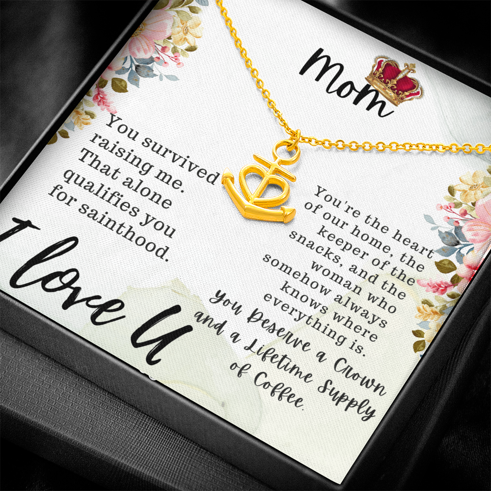 Mom You Survived Raising Me Anchor Pendant Necklace