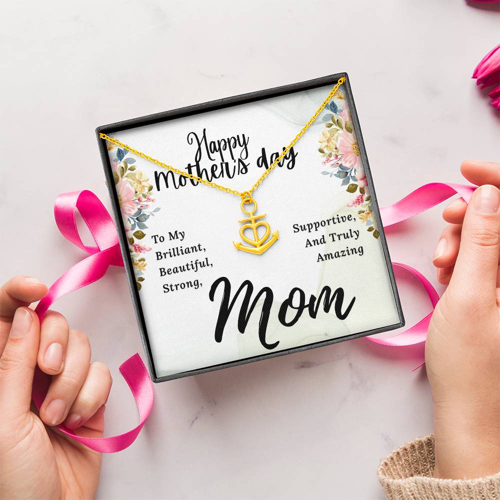 To My Brilliant Mom Happy Mother's Day To My Brilliant Mom Anchor Pendant Necklace