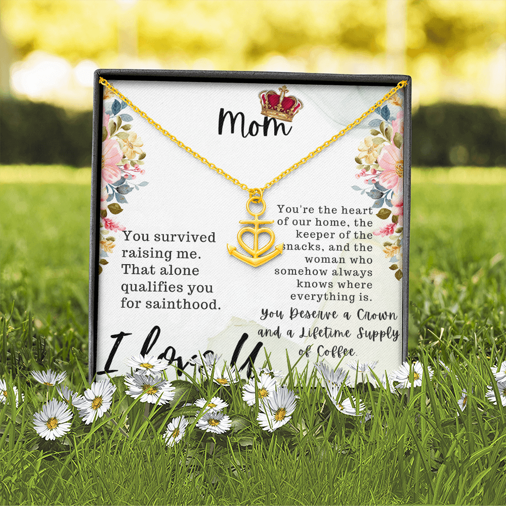 Mom You Survived Raising Me Anchor Pendant Necklace