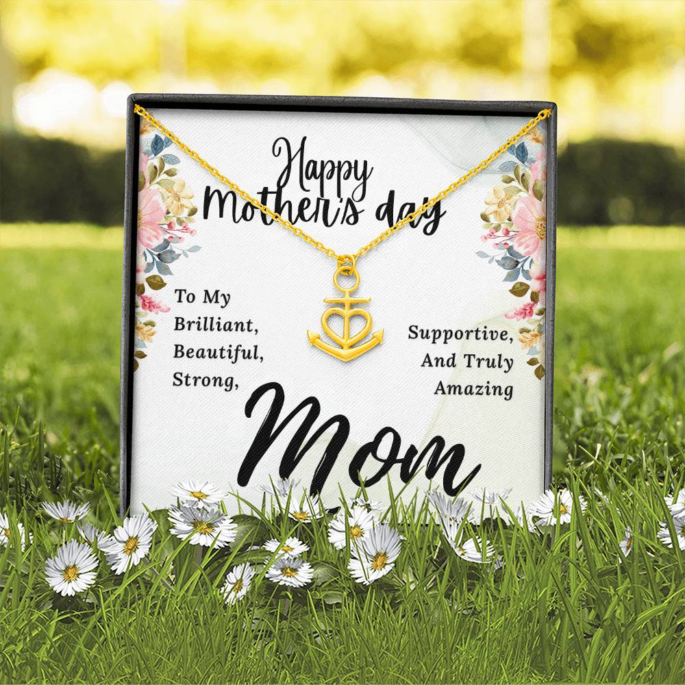 To My Brilliant Mom Happy Mother's Day To My Brilliant Mom Anchor Pendant Necklace