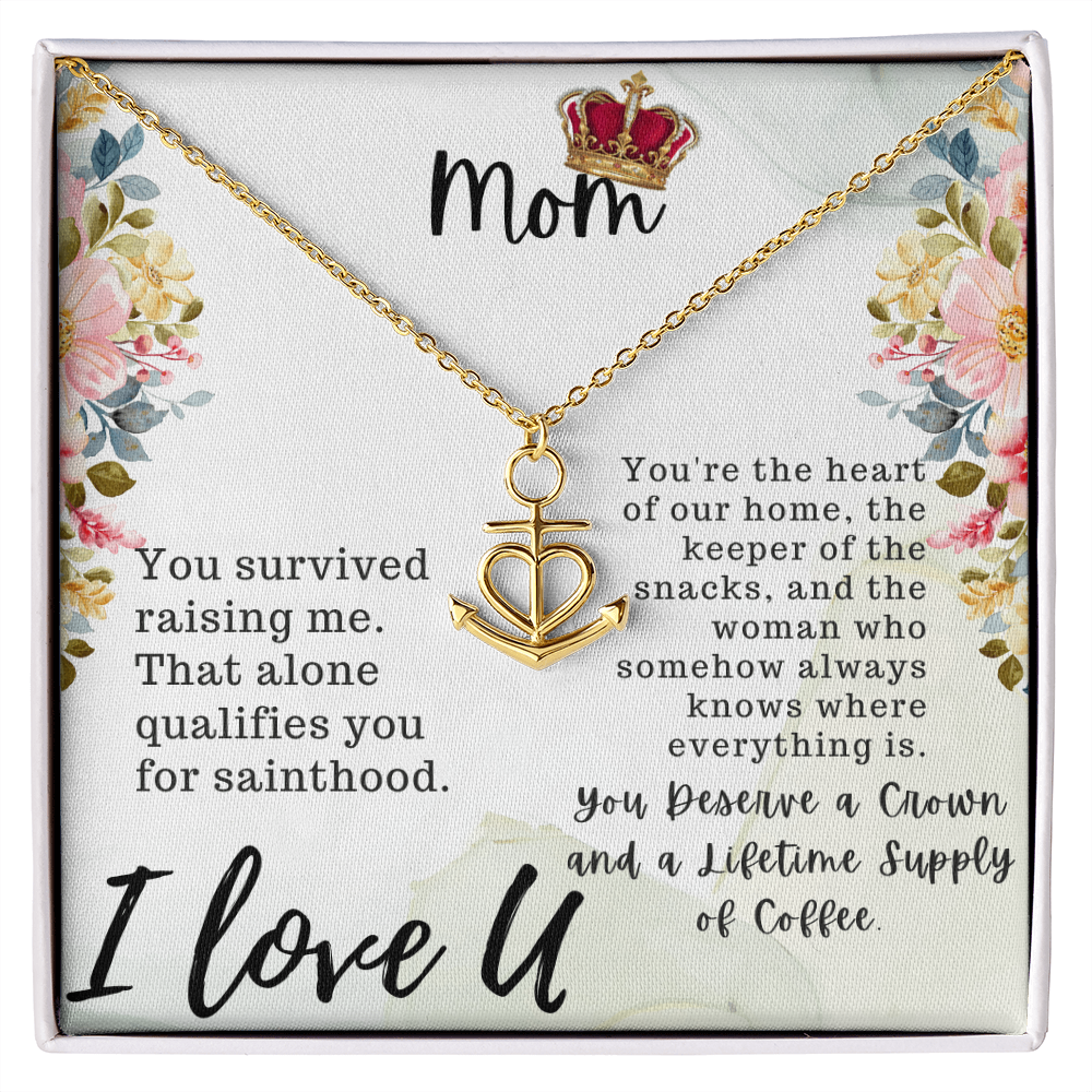 Mom You Survived Raising Me Anchor Pendant Necklace