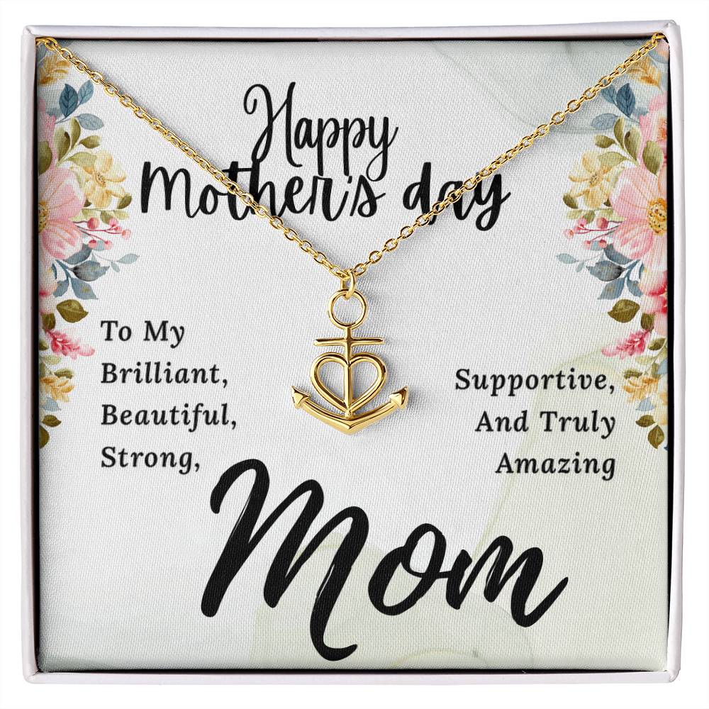 To My Brilliant Mom Happy Mother's Day To My Brilliant Mom Anchor Pendant Necklace