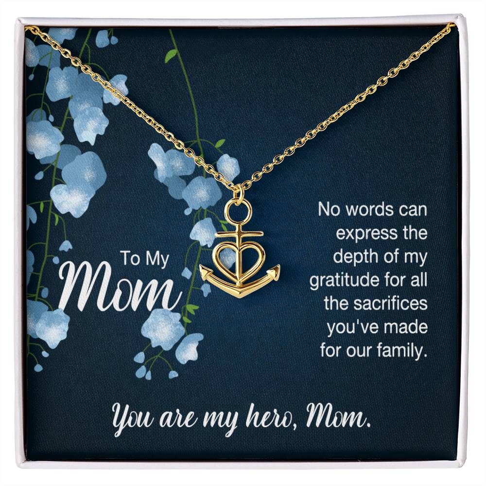 To My Mom No Words Can Express the Depth of My Gratitude Anchor Pendant Necklace