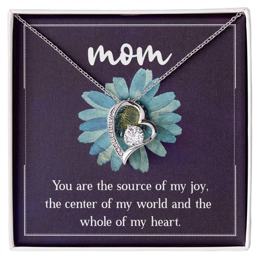 Mom You are the Source of my Joy Forever Love Necklace