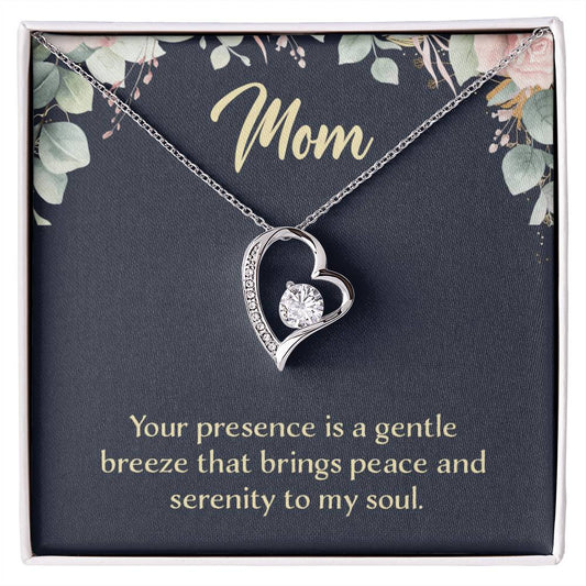 Mom Your Presence is a Gentle Breeze Forever Love Necklace