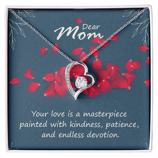 Dear Mom Your Love is a Masterpiece Forever Love Necklace