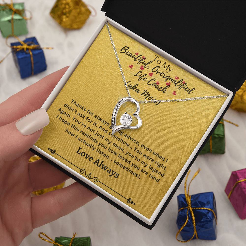 To My Beautiful Overqualified Life Coach AKA Mom Forever Love Necklace