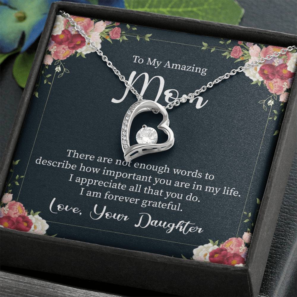 To My Amazing Mom I Am Forever Grateful Forever Love Necklace