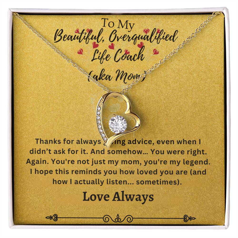 To My Beautiful Overqualified Life Coach AKA Mom Forever Love Necklace