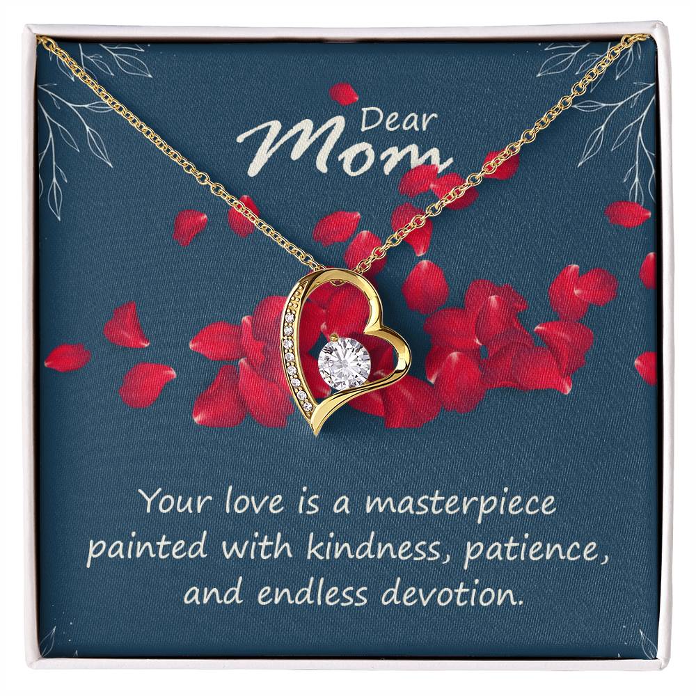 Dear Mom Your Love is a Masterpiece Forever Love Necklace