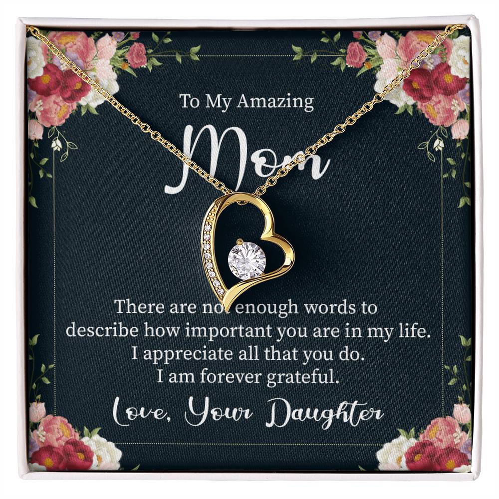 To My Amazing Mom I Am Forever Grateful Forever Love Necklace