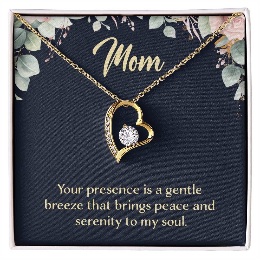 Mom Your Presence is a Gentle Breeze Forever Love Necklace