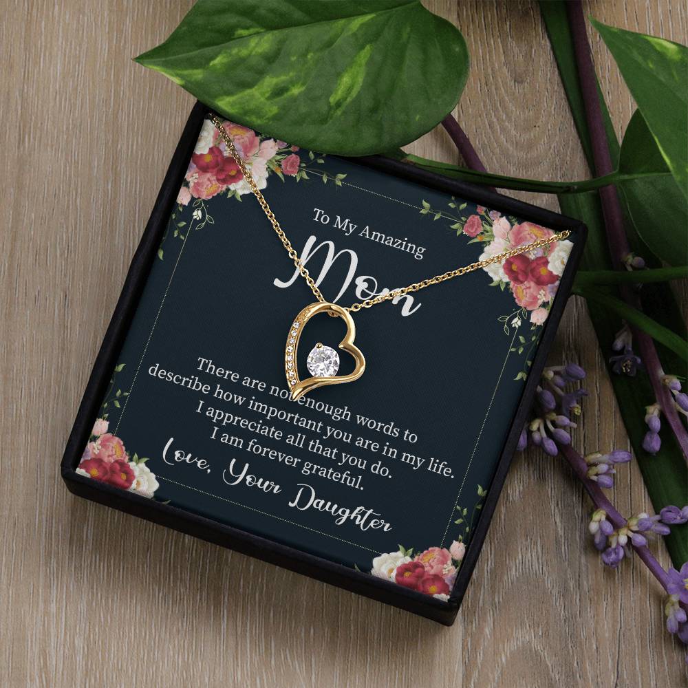 To My Amazing Mom I Am Forever Grateful Forever Love Necklace