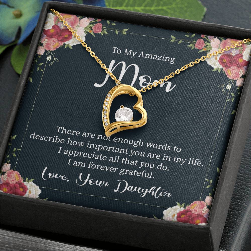 To My Amazing Mom I Am Forever Grateful Forever Love Necklace