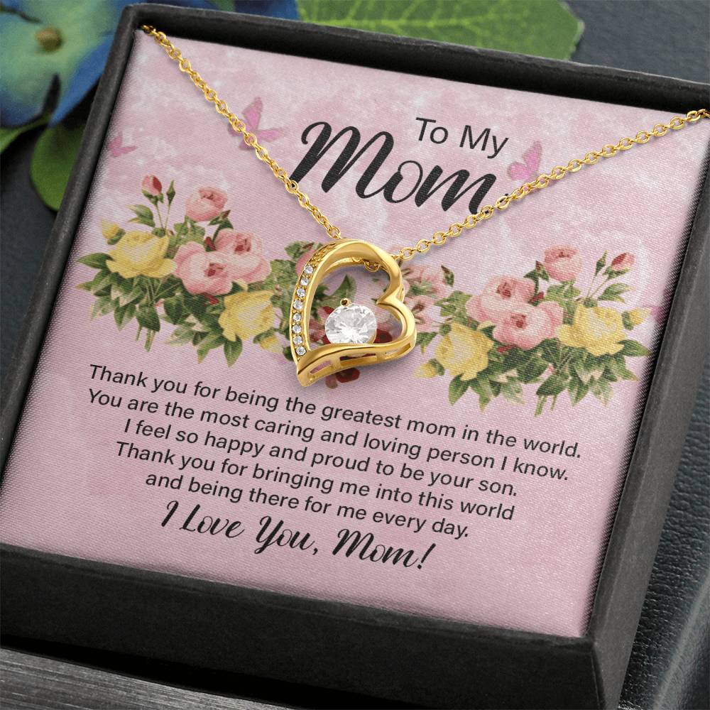 To My Mom Thank You for Being the Greatest Mom Forever Love Necklace