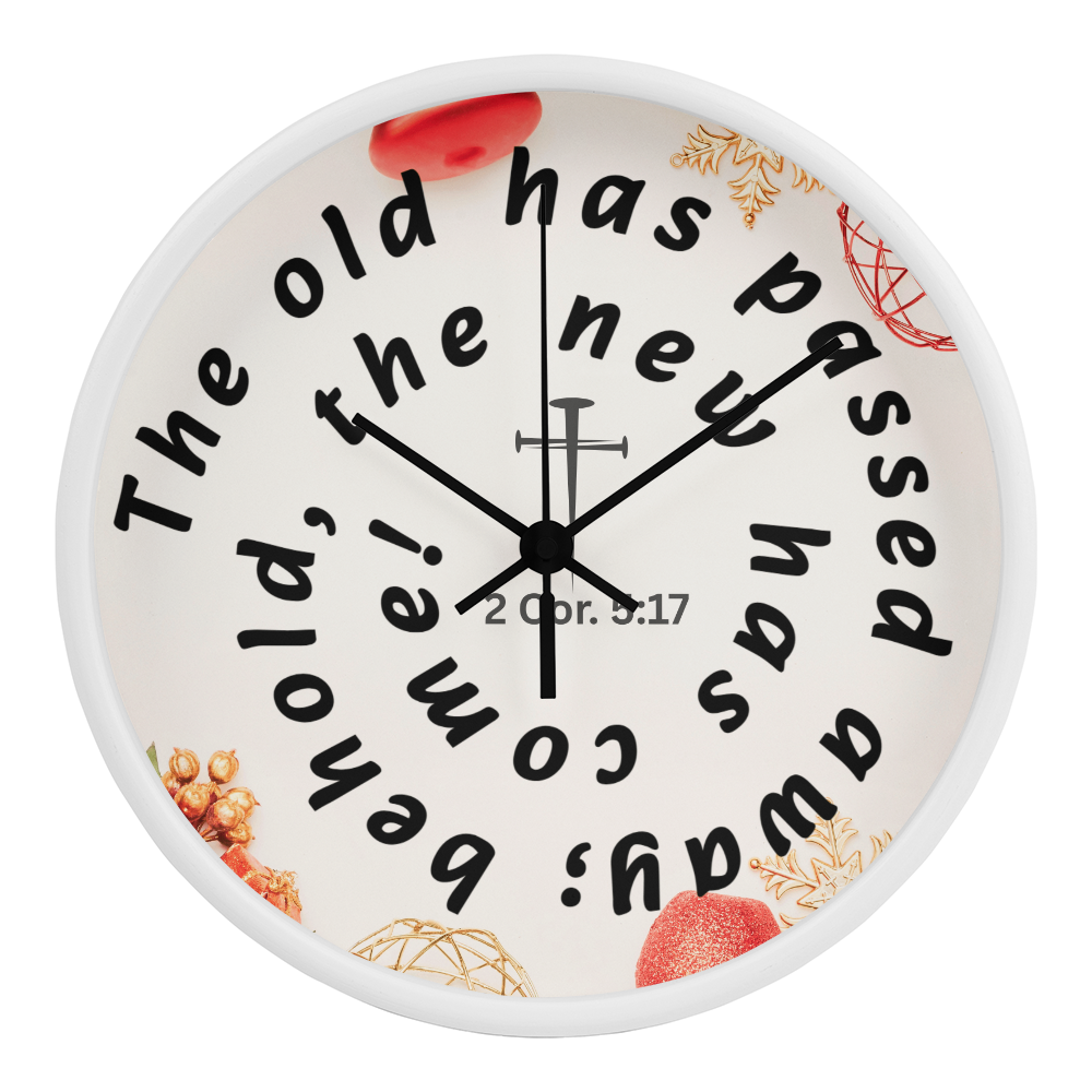 2 Corinthians 5:17 Clock | “The Old Has Passed, The New Has Come” Christian Home Décor | Elyvie