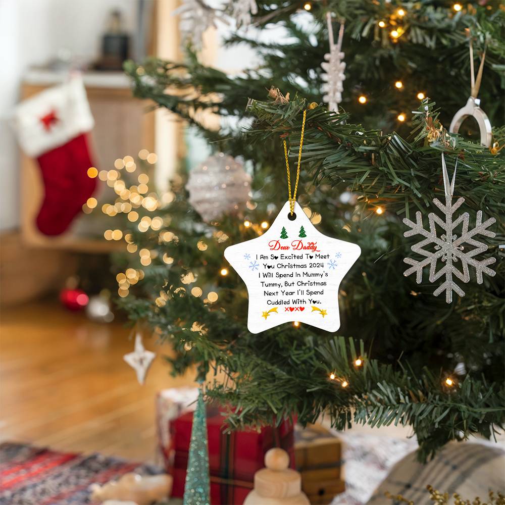 Star Ornament Dear Daddy I am so excited to meet you Christmas 2024 (2)