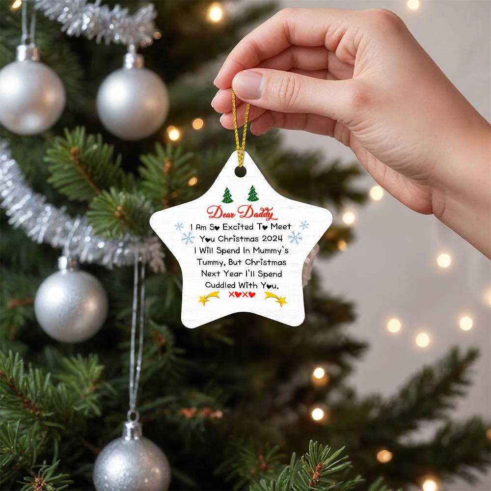 Star Ornament Dear Daddy I am so excited to meet you Christmas 2024 (2)