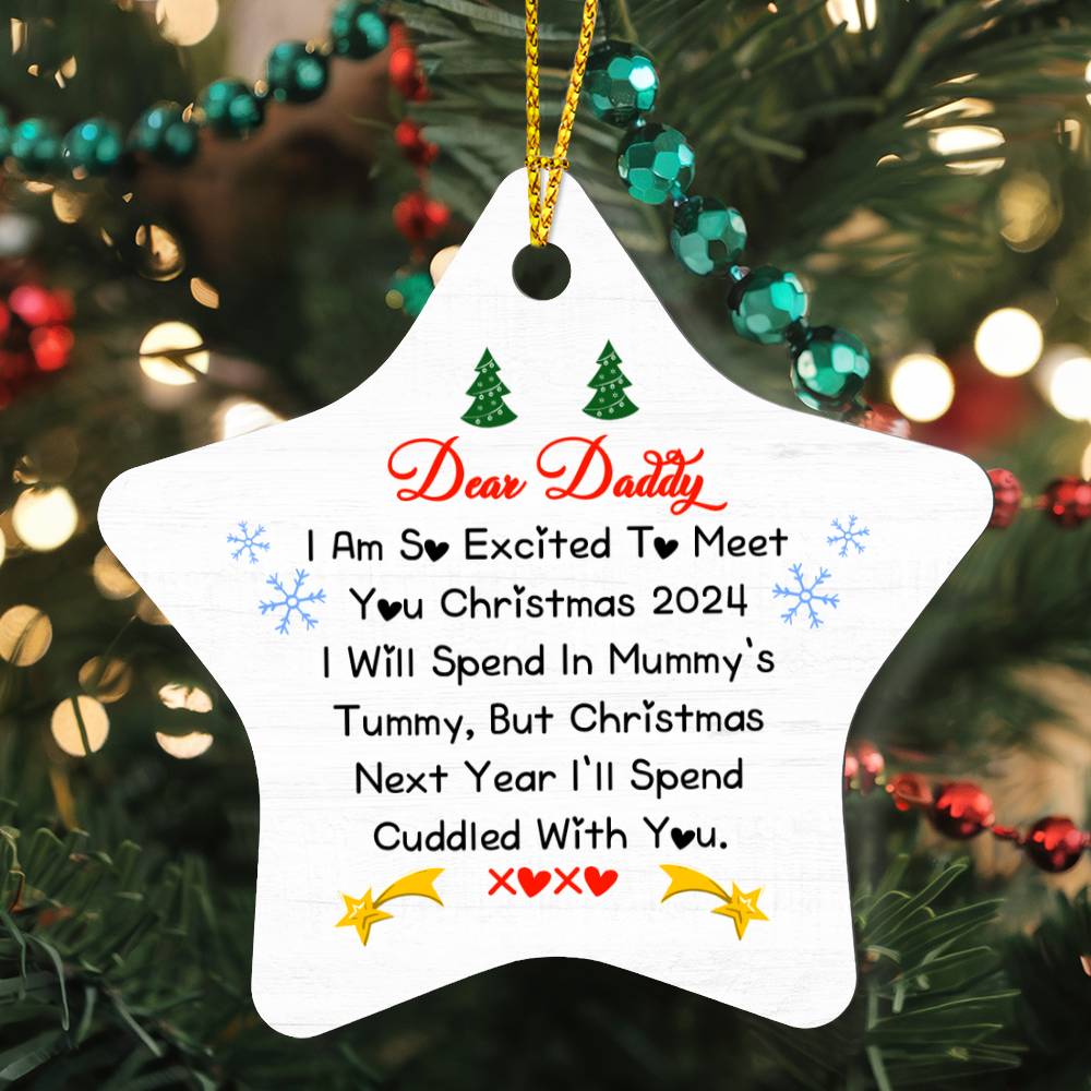 Star Ornament Dear Daddy I am so excited to meet you Christmas 2024 (2)
