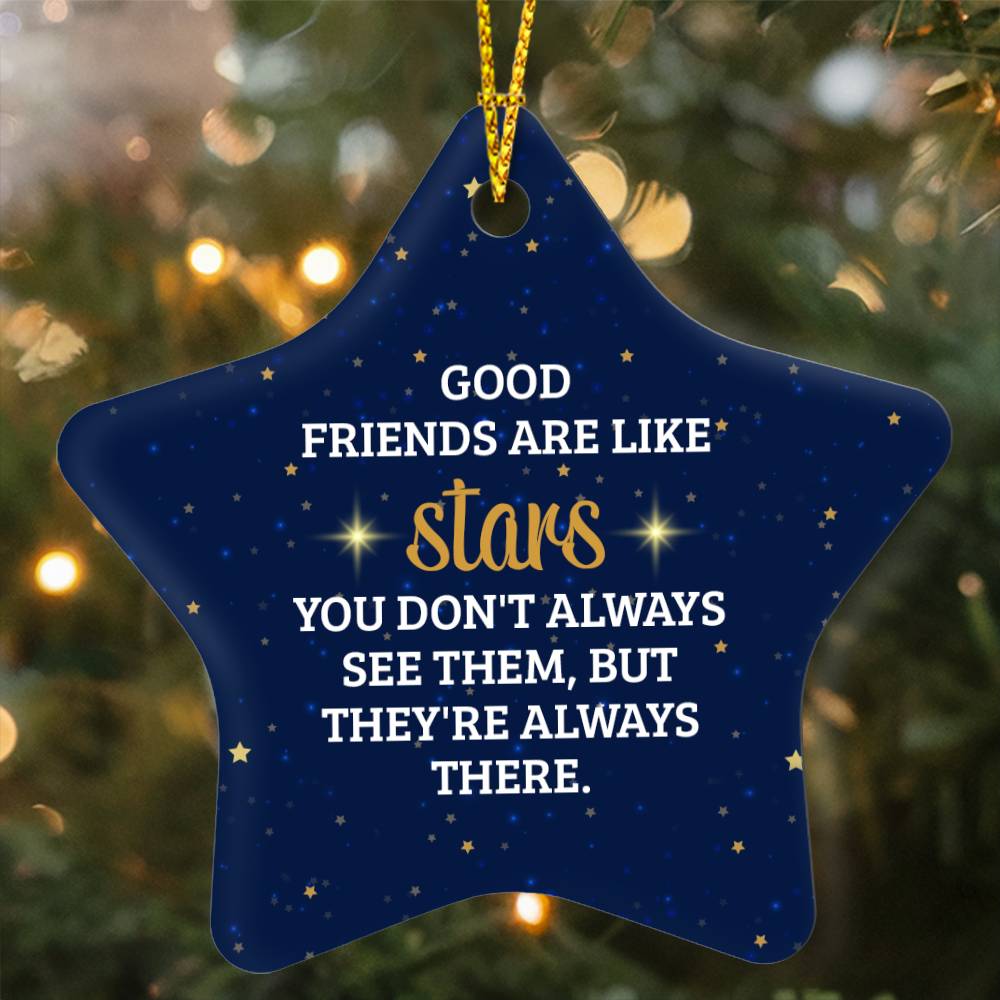 High Gloss Star Ornament Good Friends are like Stars