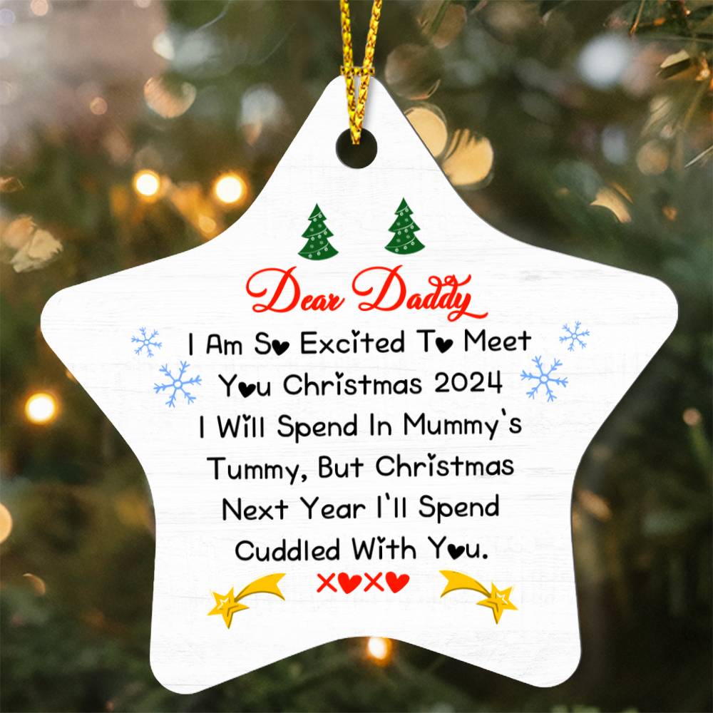 Star Ornament Dear Daddy I am so excited to meet you Christmas 2024 (2)