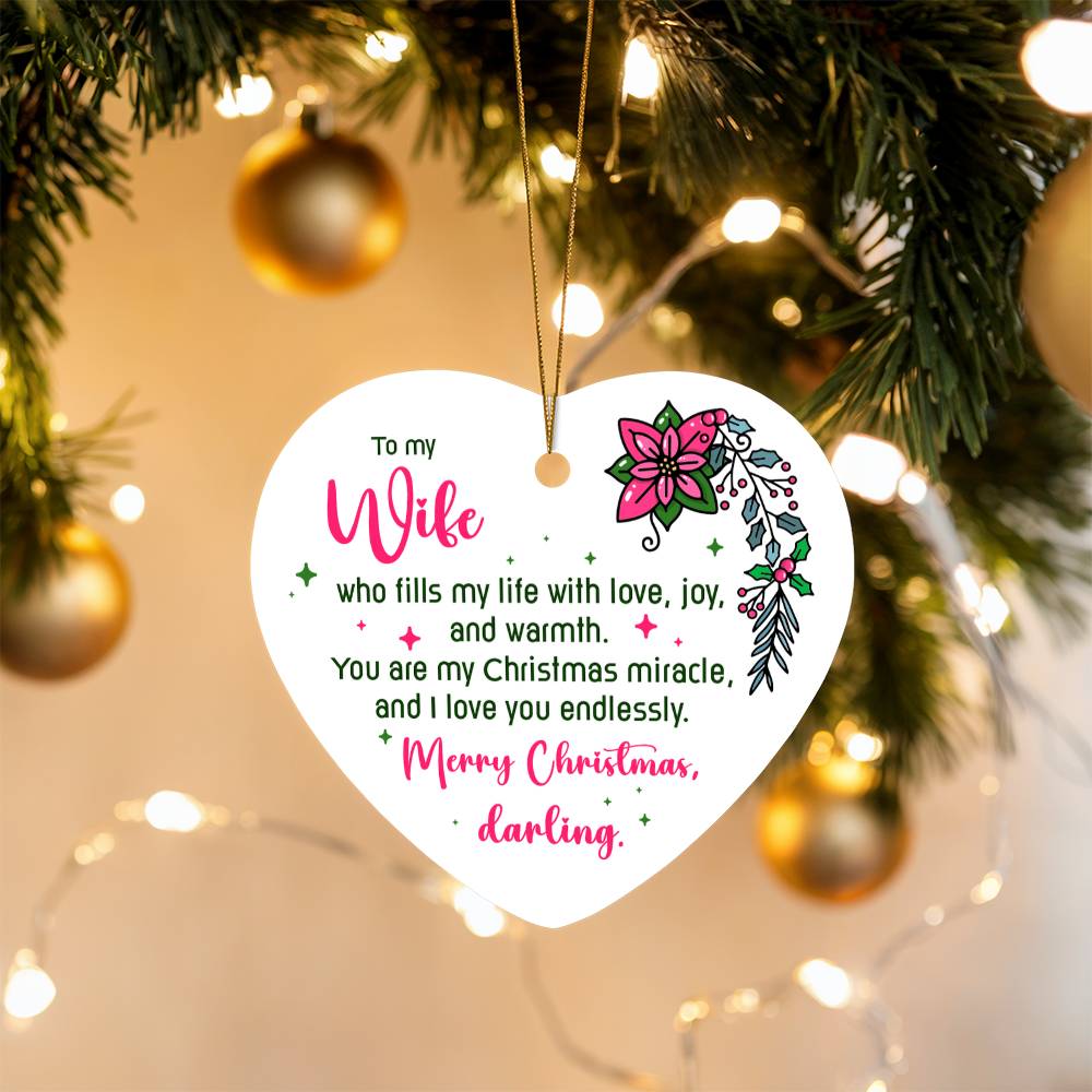 Heart Ornament - To my wife - who fills my life