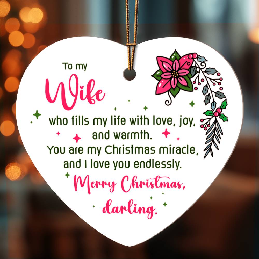 Heart Ornament - To my wife - who fills my life