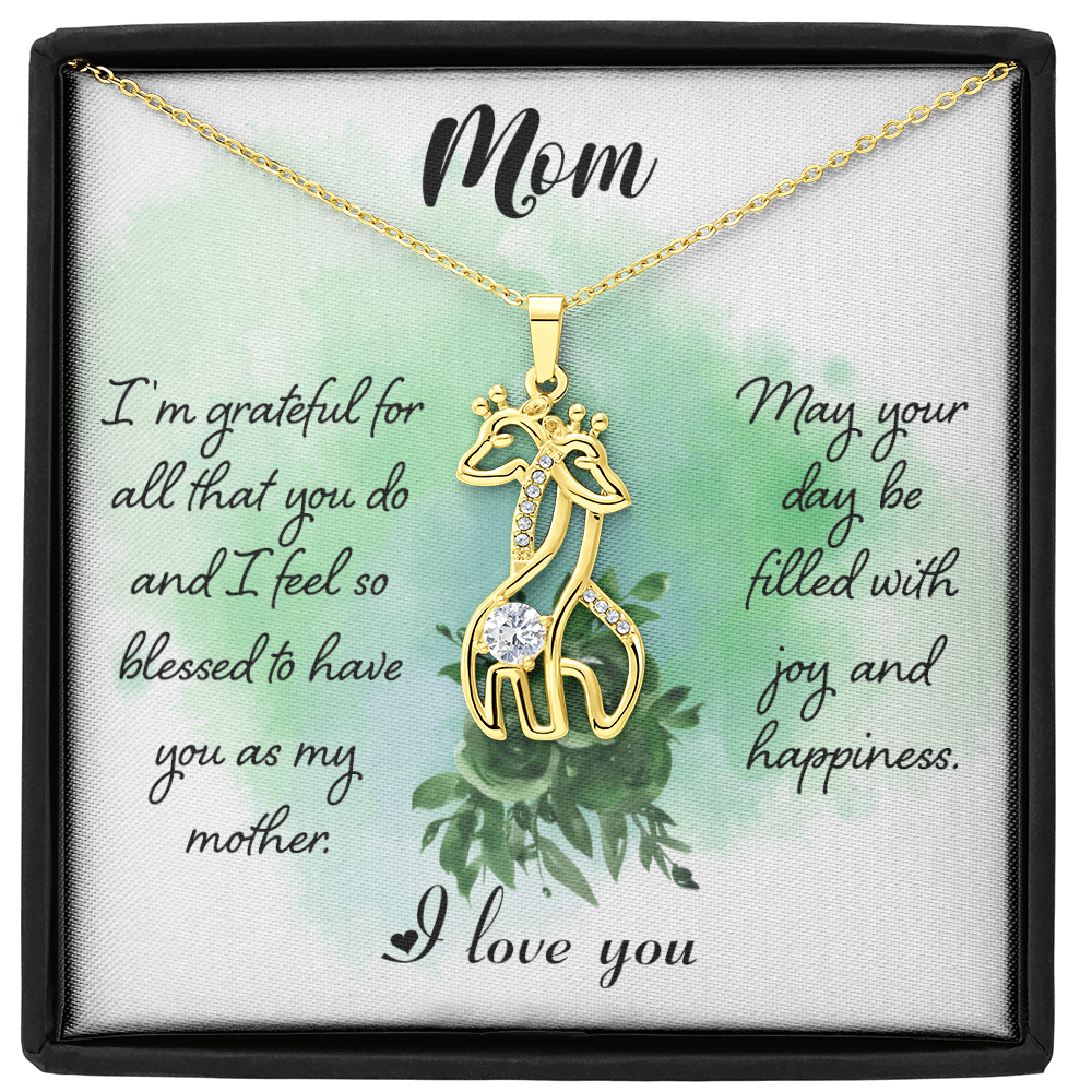 Mom I Am Greatful For All That You Do Giraffe Necklace