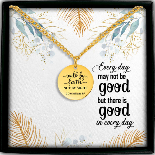 Cuban Coin Necklace Walk By Faith, Not By Sight
